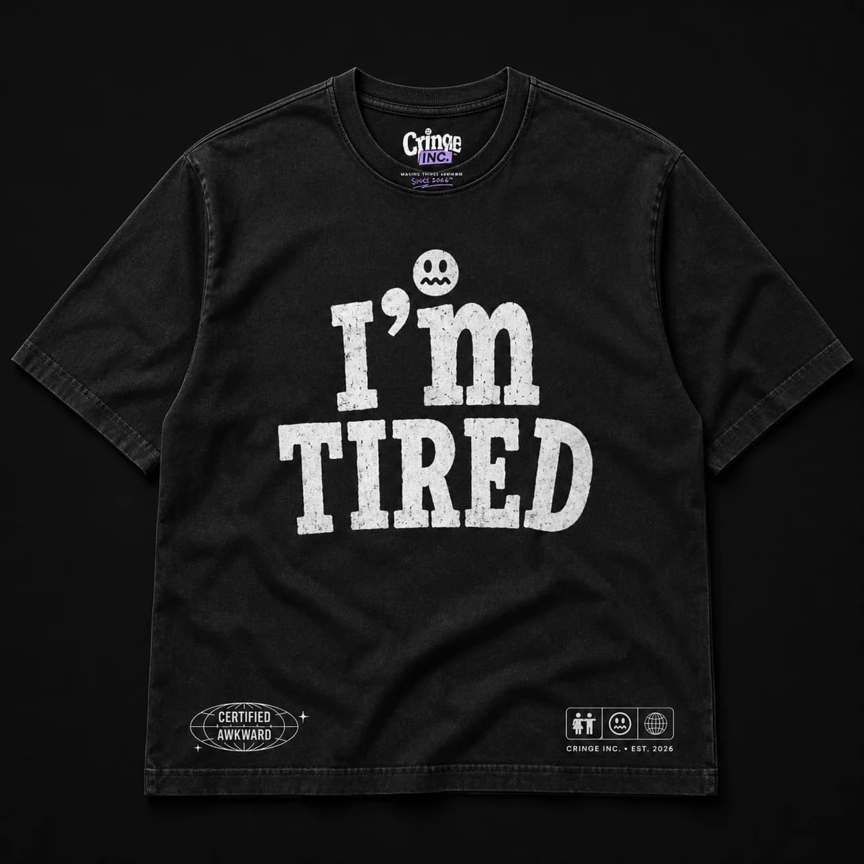 Black I’m Tired T-shirt with cream graphics